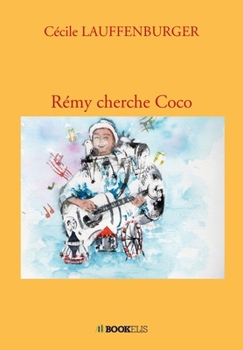 Paperback Rémy cherche Coco [French] Book