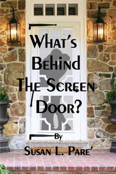 Paperback What's Behind the Screen Door? Book