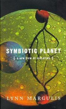 Hardcover Symbiotic Planet: How Life Evolved Through Cooperation Book