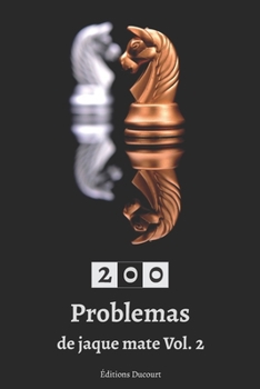 Paperback 200 Problemas de jaque mate Vol.2 [Spanish] Book