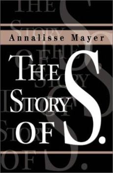 Paperback The Story of S. Book