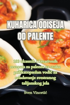 Paperback Kuharica Odiseja Od Palente [Croatian] Book