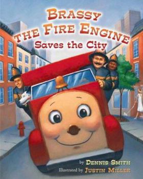 Hardcover Brassy the Fire Engine Saves the City Book