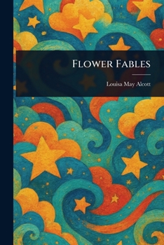 Paperback Flower Fables Book