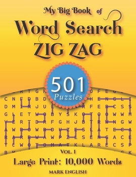 Paperback My Big Book Of Word Search: 501 Zig Zag Puzzles, Volume 1 [Large Print] Book