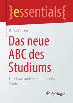 Paperback Das Neue ABC Des Studiums: Ein Etwas Anderer Ratgeber Für Studierende [German] Book