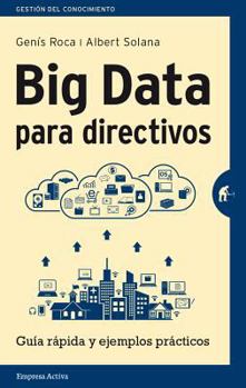 Paperback Big Data Para Directivos [Spanish] Book