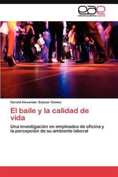 Paperback El baile y la calidad de vida [Spanish] Book
