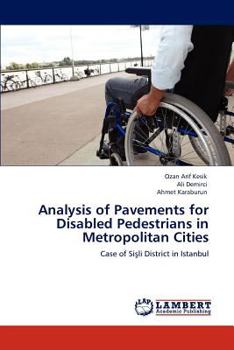 Paperback Analysis of Pavements for Disabled Pedestrians in Metropolitan Cities Book