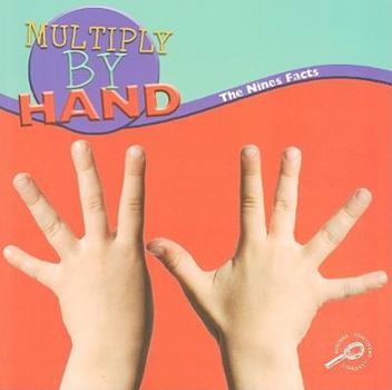 Paperback Multiply by Hand: The Nines Facts Book