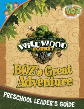 Paperback Wildwood Forest Vbs Boz's Great Adventure Preschool Guide Book