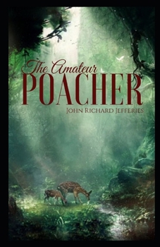 The Amateur Poacher Illustrated