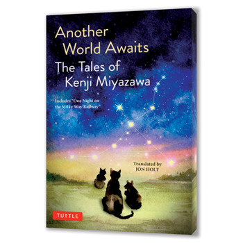 The Another World Awaits: The Tales of Kenji Miyazawa