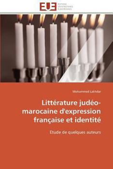 Paperback Littérature Judéo-Marocaine d'Expression Française Et Identité [French] Book