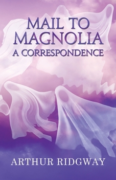 Paperback Mail to Magnolia - A Correspondence Book