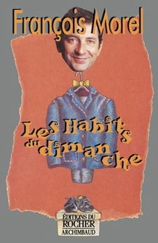 Paperback Les habits du dimanche [French] Book