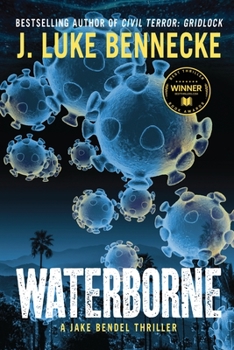 Waterborne - Book #2 of the Jake Bendel Thrillers