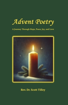 Paperback Advent Poetry: A Journey Through Hope, Peace, Joy, and Love Book