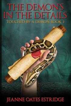 The Demon's in the Details - Book #2 of the Touched by a Demon