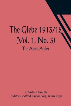 Paperback The Glebe 1913/12 (Vol. 1, No. 3): The Azure Adder Book