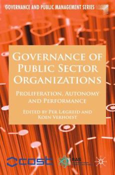 Paperback Governance of Public Sector Organizations: Proliferation, Autonomy and Performance Book