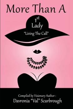 Paperback More Than A 1st Lady "Living The Call" Book