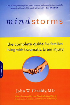 Paperback Mindstorms: The Complete Guide for Families Living with Traumatic Brain Injury Book