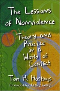 Paperback The Lessons of Nonviolence: Theory and Practice in a World of Conflict Book
