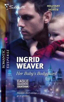 Her Baby's Bodyguard - Book #4 of the Eagle Squadron
