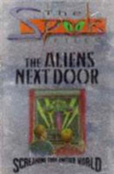 Paperback Aliens Next Door (The Spook Files) Book