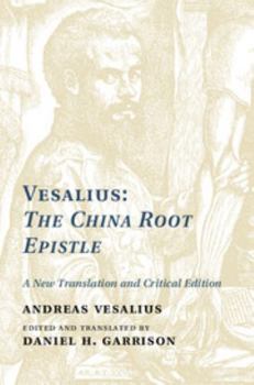 Hardcover Vesalius: The China Root Epistle: A New Translation and Critical Edition Book