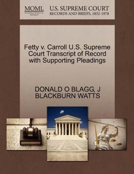 Paperback Fetty V. Carroll U.S. Supreme Court Transcript of Record with Supporting Pleadings Book