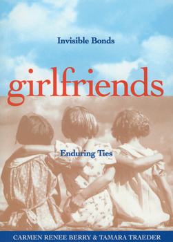 Paperback Girlfriends: Invisible Bonds, Enduring Ties Book