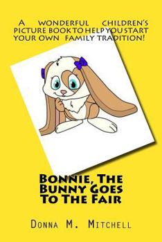 Paperback Bonnie, The Bunny Goes To The Fair Book