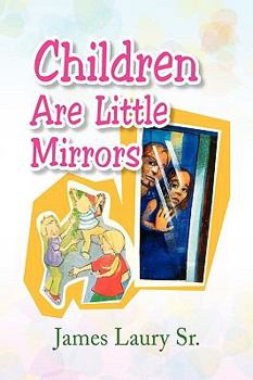 Paperback Children Are Little Mirrors Book