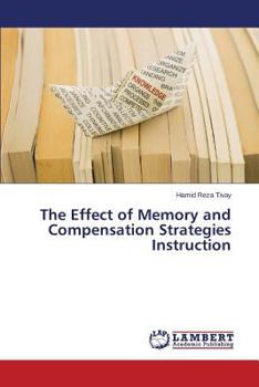 Paperback The Effect of Memory and Compensation Strategies Instruction Book