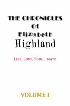 Paperback The Chronicles of Elizabeth Highland Book