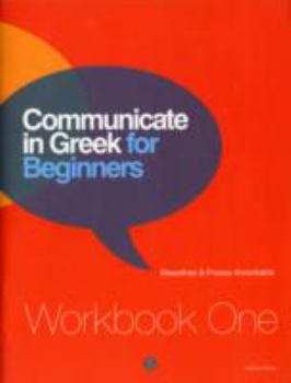 Paperback Communicate in Greek for Beginners: Workbook 1 Book