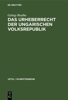 Hardcover Das Urheberrecht Der Ungarischen Volksrepublik [German] Book