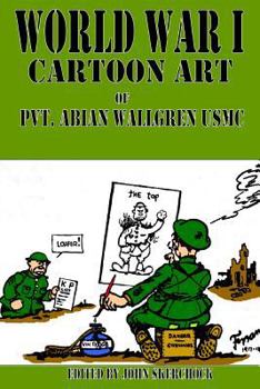 Paperback World War I Cartoons Art of Pvt. Abian Wallgren USMC Book