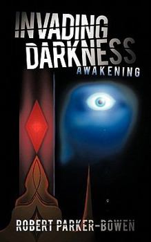 Paperback Invading Darkness: Awakening Book