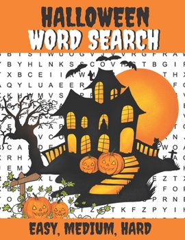 Paperback Halloween Word Search: Easy, Medium, Hard: Large Print Word Search Book For Adults Spooky Halloween Activity Book [Large Print] Book