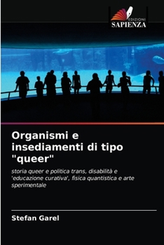 Paperback Organismi e insediamenti di tipo "queer" [Italian] Book