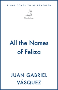 Paperback All the Names of Feliza Book