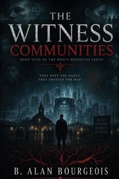 The Witness Communities: Book Four of The Mercy Bloodline Series