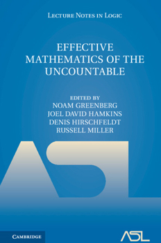 Effective Mathematics of the Uncountable - Book  of the Lecture Notes in Logic