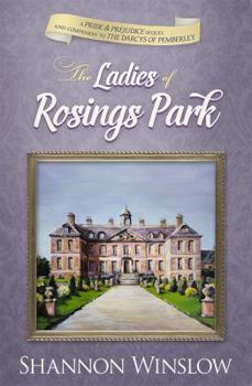 The Ladies of Rosings Park: A Pride and Prejudice Sequel and Companion to The Darcys of Pemberley - Book #4 of the Darcys of Pemberley