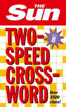 Paperback The Sun Two-Speed Crossword Book 8: 80 two-in-one cryptic and coffee time crosswords Book