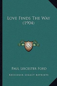 Paperback Love Finds The Way (1904) Book