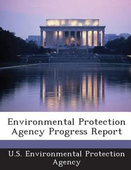 Environmental Protection Agency Progress Report